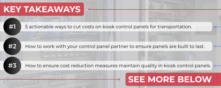 5 Ways to Cut Costs on Kiosk Control Panels for Transportation Applications